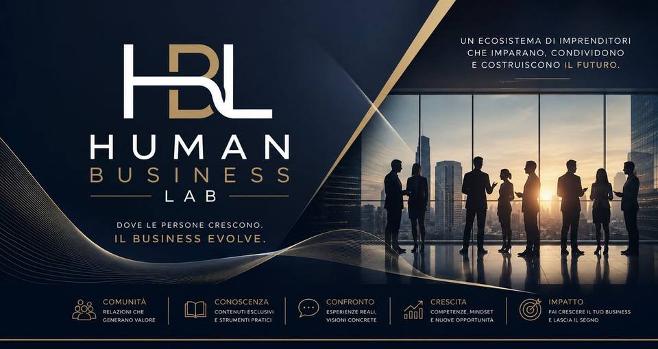 Human Business Lab — Dove le persone crescono. Il business evolve.